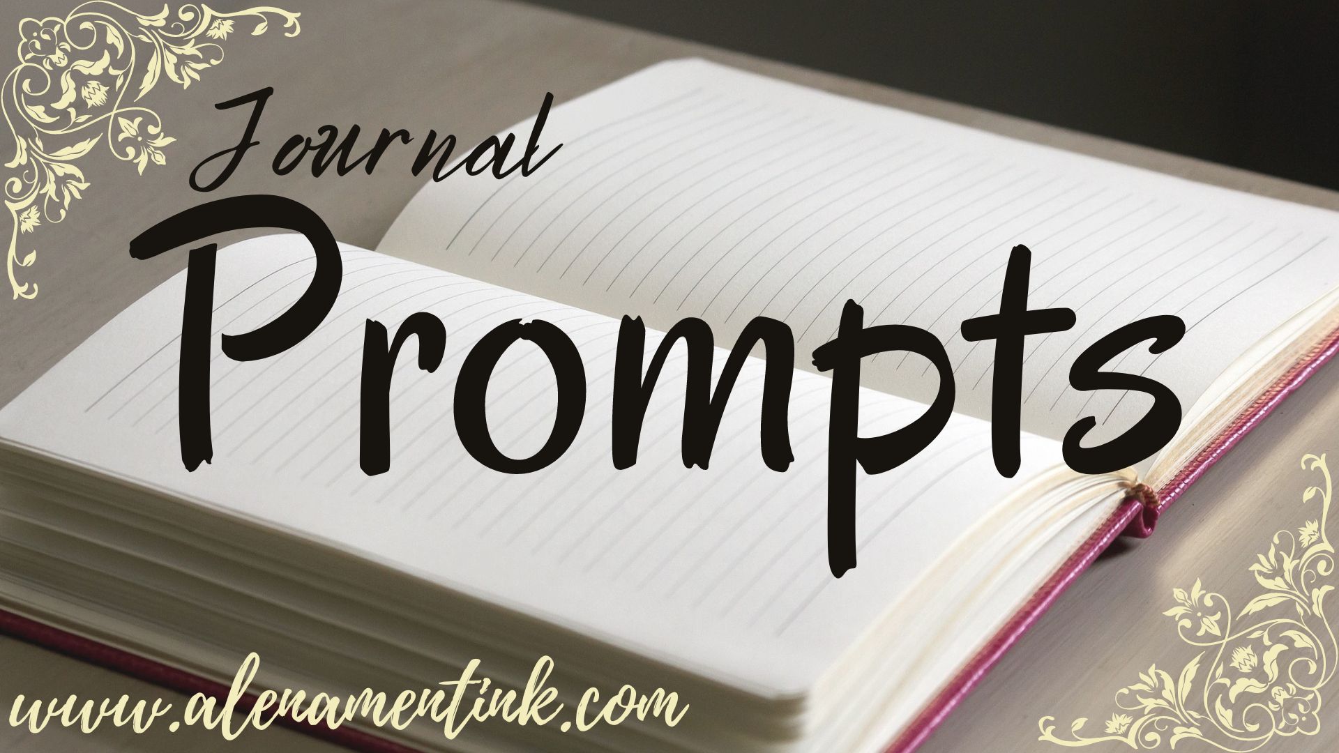 Journal Prompts to Give Your Diary a Jump-Start - Alena Mentink
